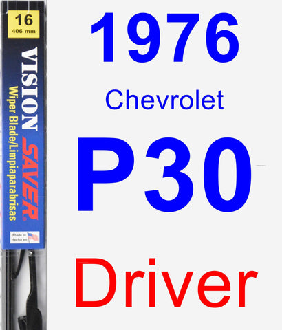 Driver Wiper Blade for 1976 Chevrolet P30 - Vision Saver