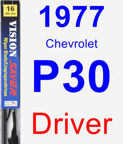 Driver Wiper Blade for 1977 Chevrolet P30 - Vision Saver