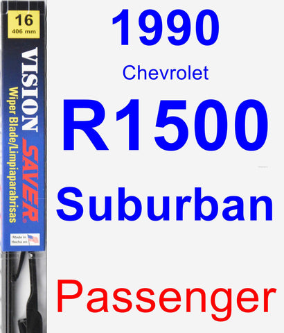 Passenger Wiper Blade for 1990 Chevrolet R1500 Suburban - Vision Saver