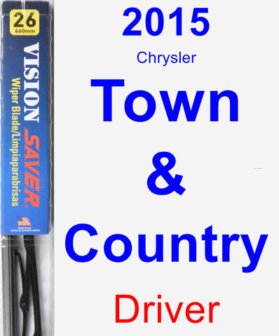 Driver Wiper Blade for 2015 Chrysler Town & Country - Vision Saver
