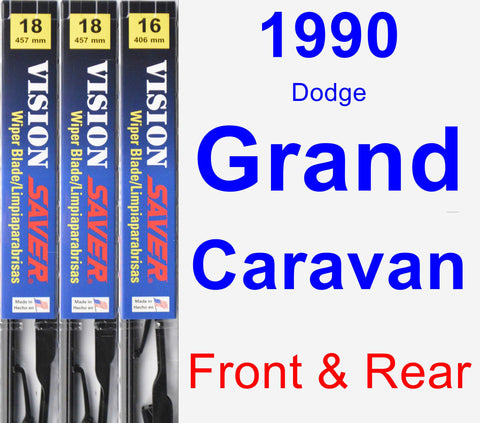 Front & Rear Wiper Blade Pack for 1990 Dodge Grand Caravan - Vision Saver