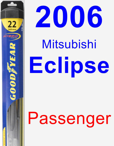 Passenger Wiper Blade for 2006 Mitsubishi Eclipse - Hybrid