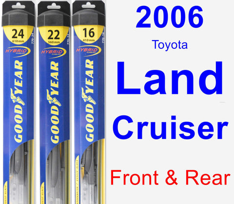 Front & Rear Wiper Blade Pack for 2006 Toyota Land Cruiser - Hybrid