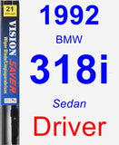 Driver Wiper Blade for 1992 BMW 318i - Vision Saver