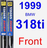 Front Wiper Blade Pack for 1999 BMW 318ti - Vision Saver