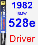 Driver Wiper Blade for 1982 BMW 528e - Vision Saver