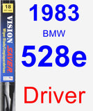 Driver Wiper Blade for 1983 BMW 528e - Vision Saver