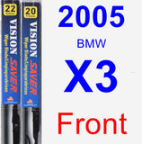 Front Wiper Blade Pack for 2005 BMW X3 - Vision Saver