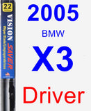 Driver Wiper Blade for 2005 BMW X3 - Vision Saver