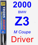 Driver Wiper Blade for 2000 BMW Z3 - Vision Saver