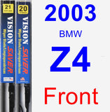 Front Wiper Blade Pack for 2003 BMW Z4 - Vision Saver