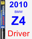 Driver Wiper Blade for 2010 BMW Z4 - Vision Saver