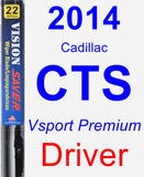 Driver Wiper Blade for 2014 Cadillac CTS - Vision Saver