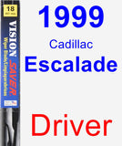 Driver Wiper Blade for 1999 Cadillac Escalade - Vision Saver