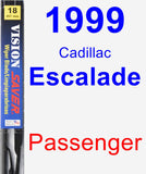 Passenger Wiper Blade for 1999 Cadillac Escalade - Vision Saver