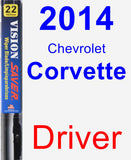 Driver Wiper Blade for 2014 Chevrolet Corvette - Vision Saver