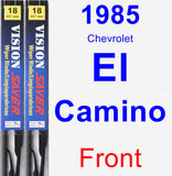 Front Wiper Blade Pack for 1985 Chevrolet El Camino - Vision Saver
