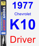 Driver Wiper Blade for 1977 Chevrolet K10 - Vision Saver