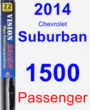 Passenger Wiper Blade for 2014 Chevrolet Suburban 1500 - Vision Saver