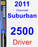 Driver Wiper Blade for 2011 Chevrolet Suburban 2500 - Vision Saver