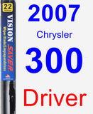 Driver Wiper Blade for 2007 Chrysler 300 - Vision Saver