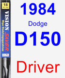 Driver Wiper Blade for 1984 Dodge D150 - Vision Saver