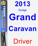 Driver Wiper Blade for 2013 Dodge Grand Caravan - Vision Saver