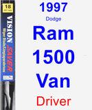 Driver Wiper Blade for 1997 Dodge Ram 1500 Van - Vision Saver