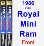 Front Wiper Blade Pack for 1986 Dodge Royal Mini Ram - Vision Saver