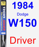 Driver Wiper Blade for 1984 Dodge W150 - Vision Saver