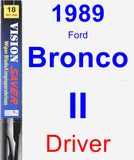 Driver Wiper Blade for 1989 Ford Bronco II - Vision Saver