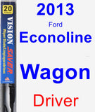 Driver Wiper Blade for 2013 Ford Econoline Wagon - Vision Saver