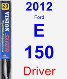 Driver Wiper Blade for 2012 Ford E-150 - Vision Saver