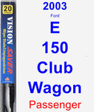 Passenger Wiper Blade for 2003 Ford E-150 Club Wagon - Vision Saver