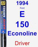 Driver Wiper Blade for 1994 Ford E-150 Econoline - Vision Saver