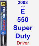 Driver Wiper Blade for 2003 Ford E-550 Super Duty - Vision Saver