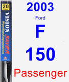 Passenger Wiper Blade for 2003 Ford F-150 - Vision Saver