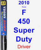 Driver Wiper Blade for 2010 Ford F-450 Super Duty - Vision Saver