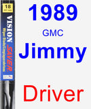 Driver Wiper Blade for 1989 GMC Jimmy - Vision Saver