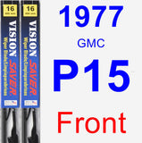 Front Wiper Blade Pack for 1977 GMC P15 - Vision Saver