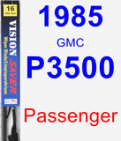 Passenger Wiper Blade for 1985 GMC P3500 - Vision Saver