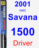 Driver Wiper Blade for 2001 GMC Savana 1500 - Vision Saver