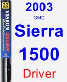 Driver Wiper Blade for 2003 GMC Sierra 1500 - Vision Saver