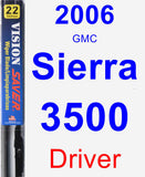 Driver Wiper Blade for 2006 GMC Sierra 3500 - Vision Saver