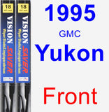 Front Wiper Blade Pack for 1995 GMC Yukon - Vision Saver