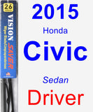Driver Wiper Blade for 2015 Honda Civic - Vision Saver