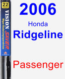 Passenger Wiper Blade for 2006 Honda Ridgeline - Vision Saver