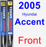 Front Wiper Blade Pack for 2005 Hyundai Accent - Vision Saver