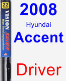 Driver Wiper Blade for 2008 Hyundai Accent - Vision Saver