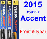 Front & Rear Wiper Blade Pack for 2015 Hyundai Accent - Vision Saver